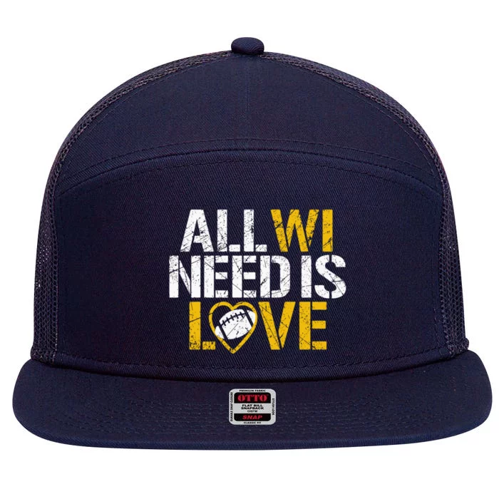 All WI Need Is Love Green Bay 7 Panel Mesh Trucker Snapback Hat