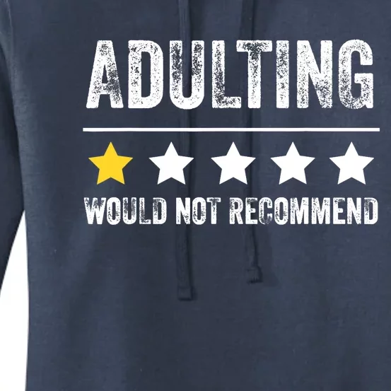 Adulting Would Not Recommend 1 Star Rating Funny For Adults Women's Pullover Hoodie