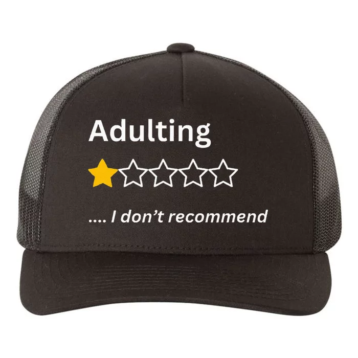 Adulting Would Not Recommend Funny One Star Adulting Yupoong Adult 5-Panel Trucker Hat