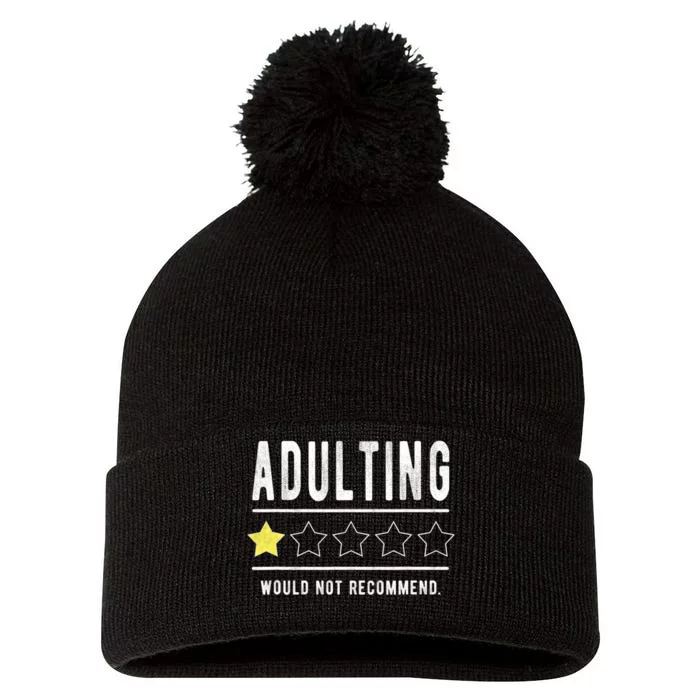 Adulting Would Not Recommend Funny Sayings One Star Adulting Pom Pom 12in Knit Beanie