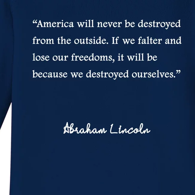 America Will Never Be Destroyed From The Outside Abe Lincoln Quote Baby Long Sleeve Bodysuit