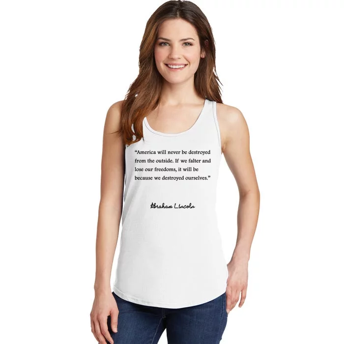 America Will Never Be Destroyed From The Outside Abe Lincoln Quote Ladies Essential Tank