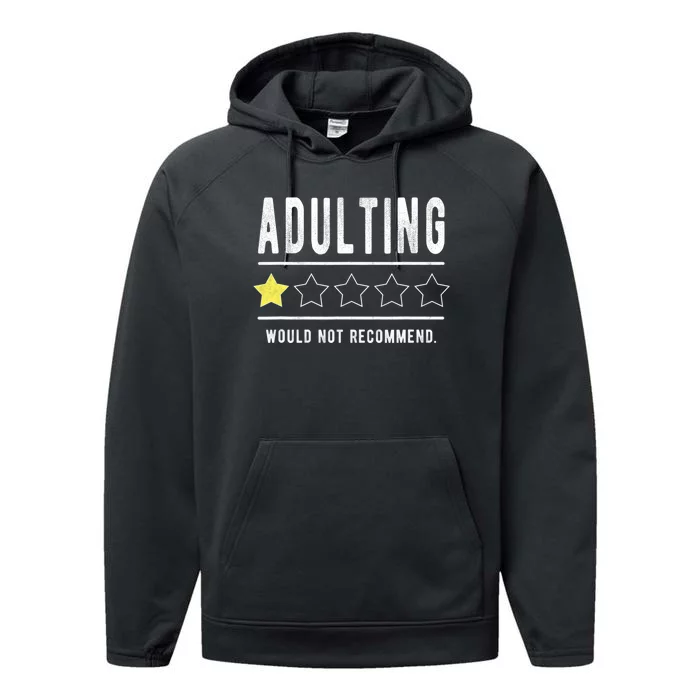 Adulting Would Not Recommend Funny Sayings One Star Adulting Performance Fleece Hoodie