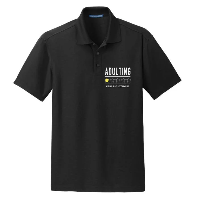 Adulting Would Not Recommend Funny Sayings One Star Adulting Dry Zone Grid Performance Polo