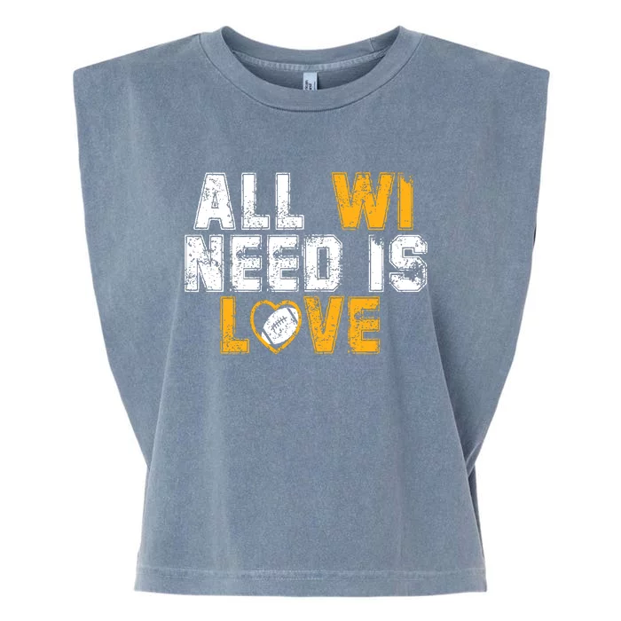 All WI Need Is Love Vintage Green Bay Garment-Dyed Women's Muscle Tee