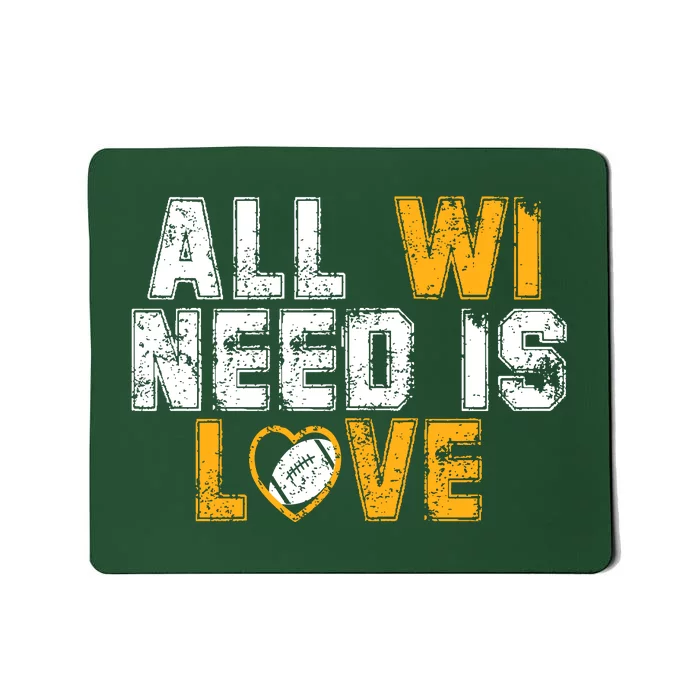 All WI Need Is Love Vintage Green Bay Mousepad