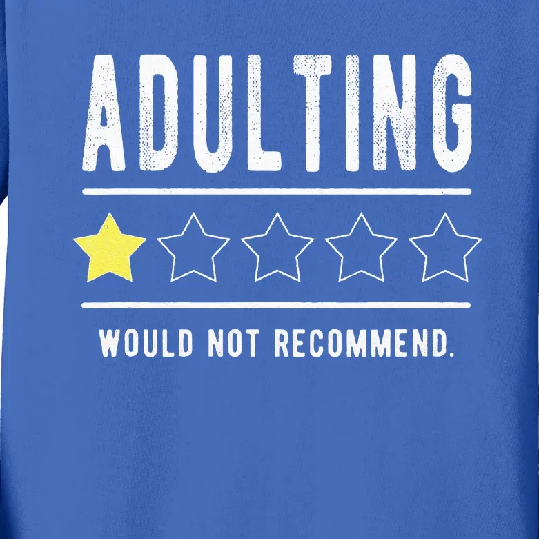 Adulting Would Not Recommend Funny Sayings One Star Adulting Kids Long Sleeve Shirt