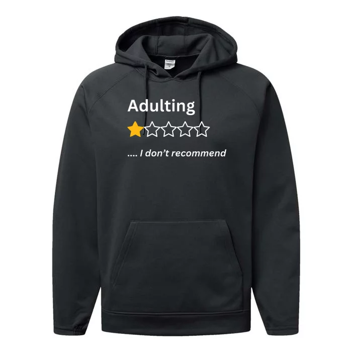 Adulting Would Not Recommend Funny One Star Performance Fleece Hoodie