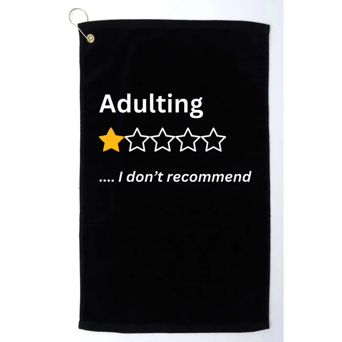 Adulting Would Not Recommend Funny One Star Platinum Collection Golf Towel