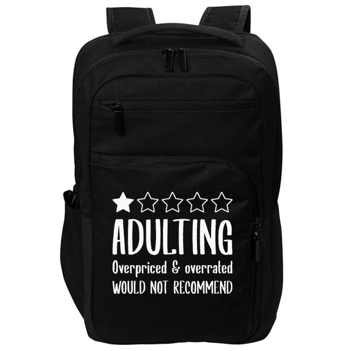 Adulting Would Not Recommend One Star Impact Tech Backpack