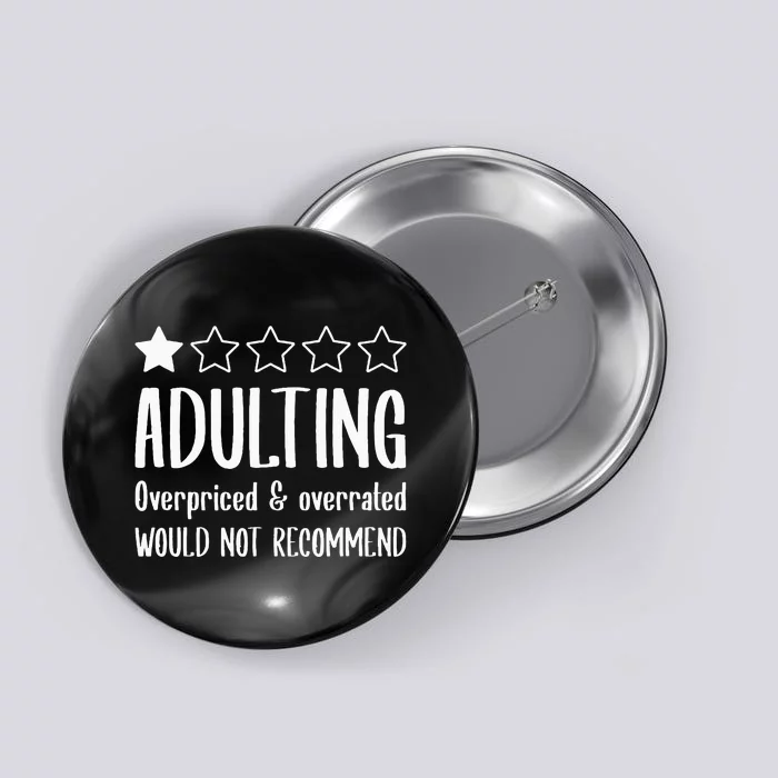 Adulting Would Not Recommend One Star Button