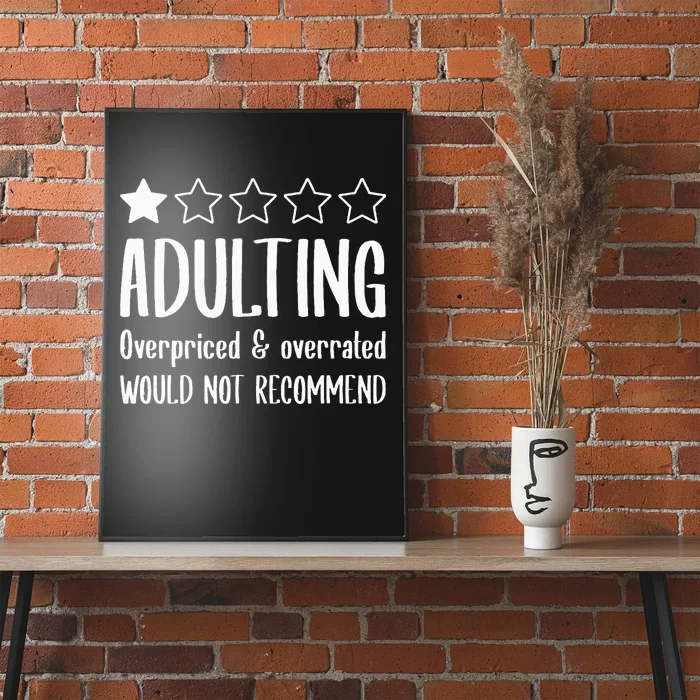 Adulting Would Not Recommend One Star Poster