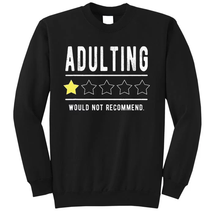 Adulting Would Not Recommend Funny Sayings One Star Adulting Sweatshirt