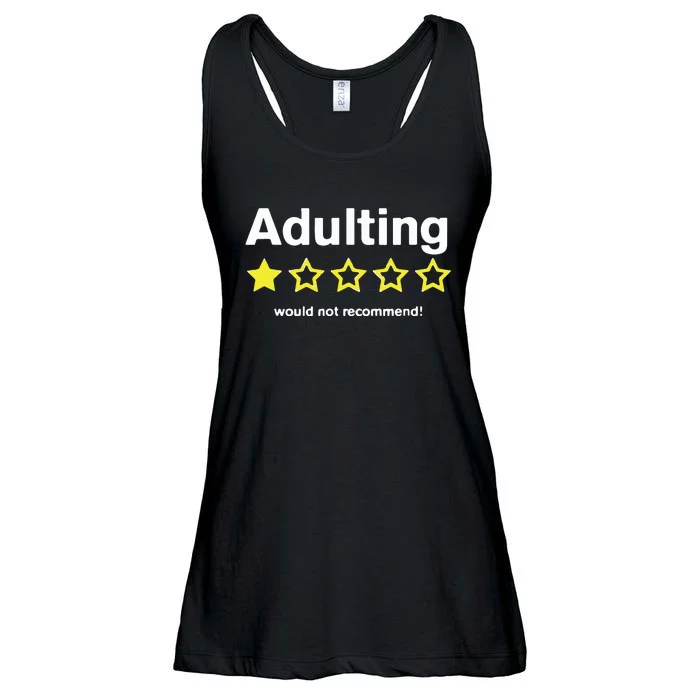 Adulting Would Not Recommend Ladies Essential Flowy Tank