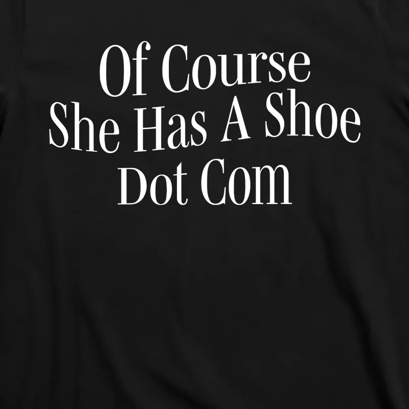 A’Ja Wilson Of Course She Has A Shoe Dot Com T-Shirt