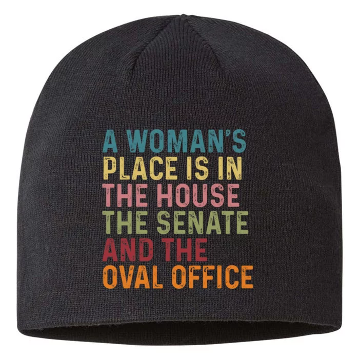 A WomanS Place Is In The House The Senate & The Oval Office 8 1/2in Sustainable Knit Beanie