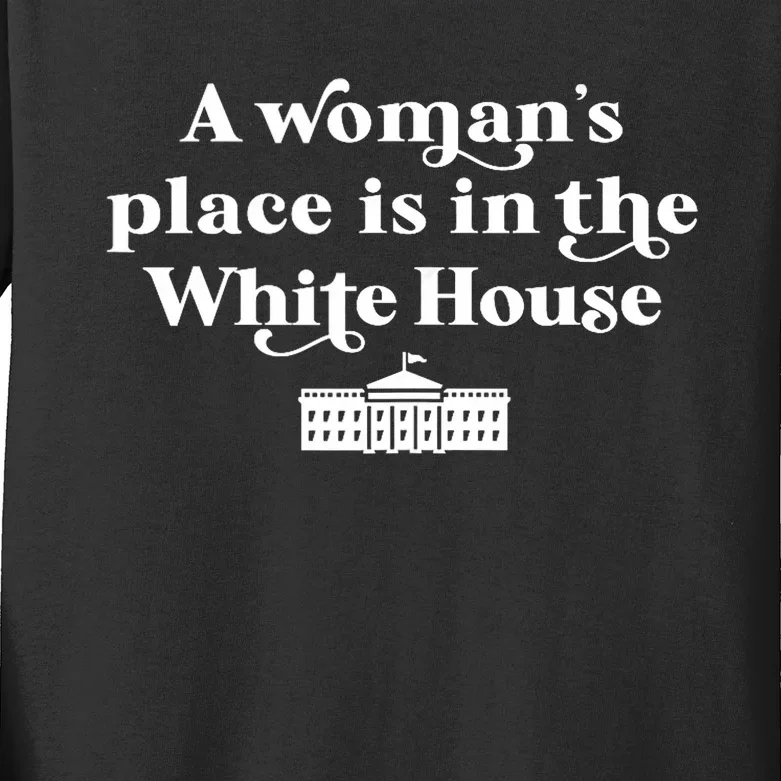 A WomanS Place White House Feminist Kamala Harris 2024 Kids Long Sleeve Shirt