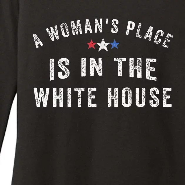 A WomanS Place Is In The White House Womens CVC Long Sleeve Shirt