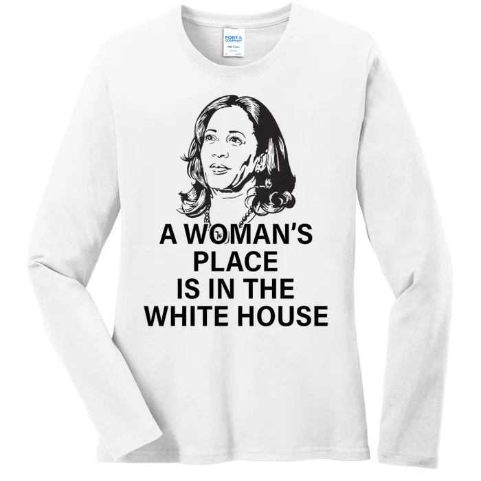 A WomanS Place Is In The White House Ladies Long Sleeve Shirt