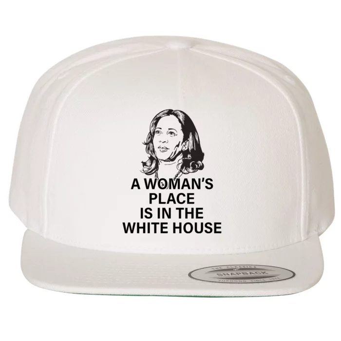 A WomanS Place Is In The White House Wool Snapback Cap