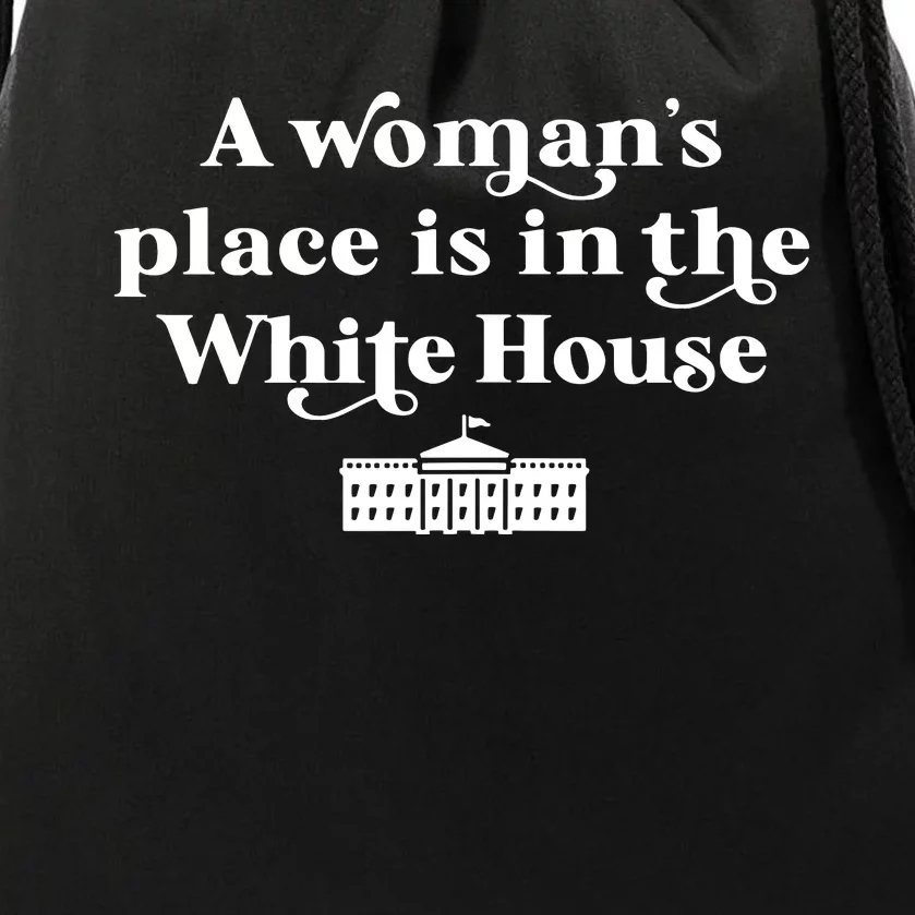 A Womans Place White House Feminist Kamala Harris 2024 Drawstring Bag