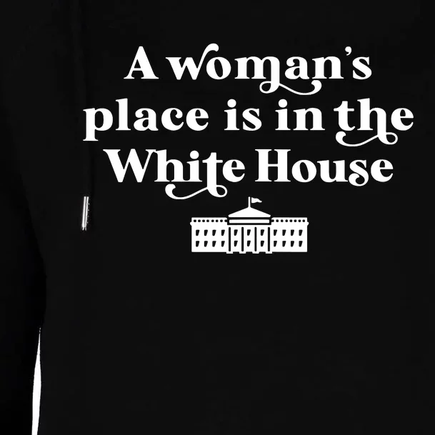 A Womans Place White House Feminist Kamala Harris 2024 Womens Funnel Neck Pullover Hood