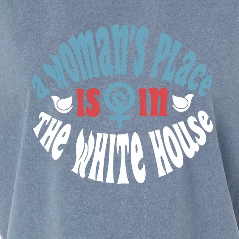 A WomanS Place Is In The White House President Quote 2024 Garment-Dyed Women's Muscle Tee