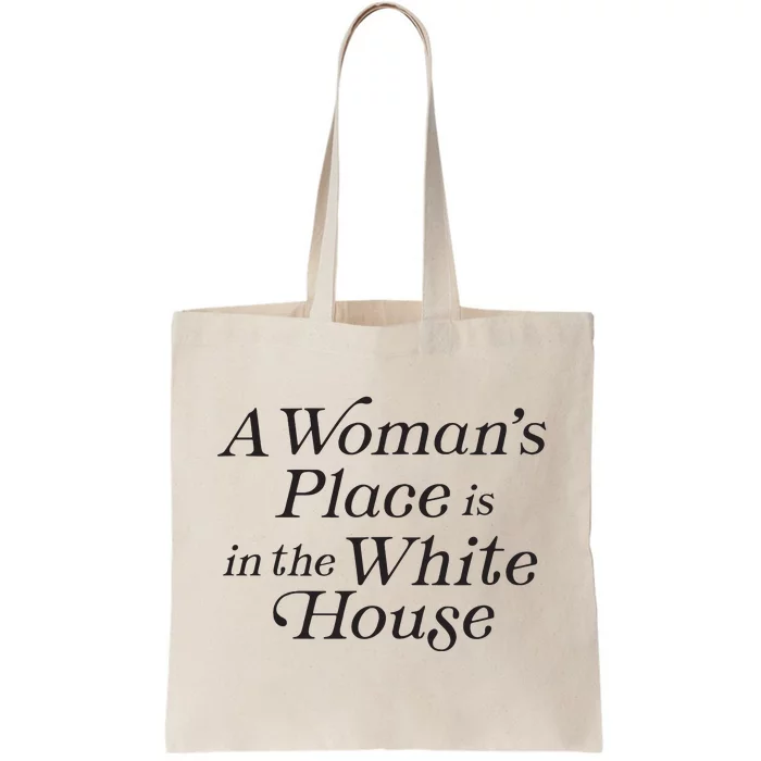 A Womans Place Is In The White House Trendy Rights Feminist Tote Bag