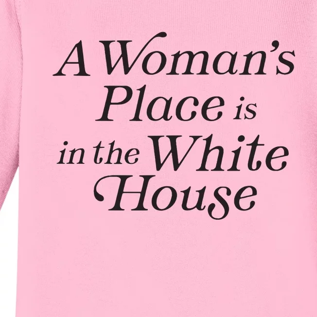 A Womans Place Is In The White House Trendy Rights Feminist Baby Long Sleeve Bodysuit