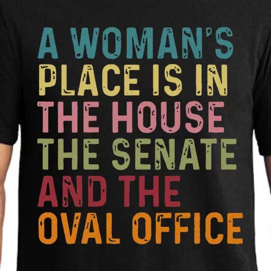 A Woman Place Is In The House The Senate & The Oval Office Gift Pajama Set