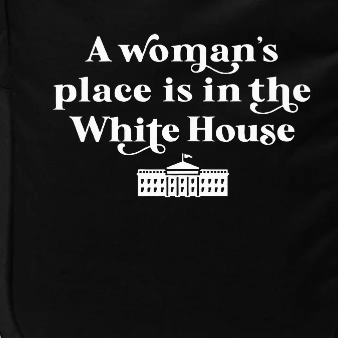 A WomanS Place White House Feminist Kamala Harris 2024 Impact Tech Backpack