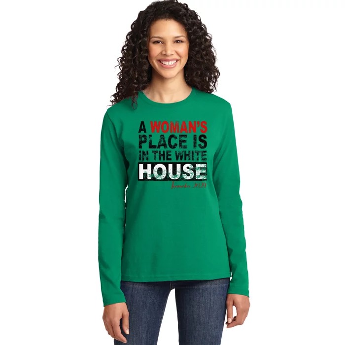 A WomanS Place Is In The White House Kamala Harris Ladies Long Sleeve Shirt