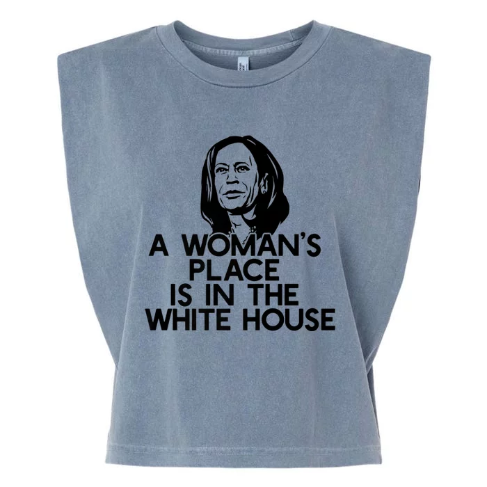 A WomanS Place Is In The White House Kamala Harris Meme Garment-Dyed Women's Muscle Tee