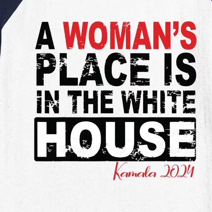 A Womans Place Is In The White House Women Baseball Sleeve Shirt