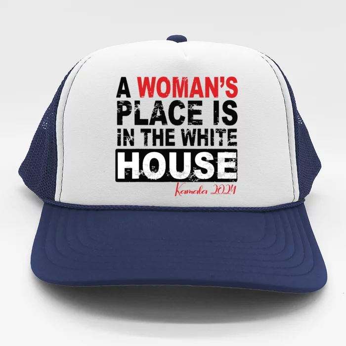 A Womans Place Is In The White House Women Trucker Hat