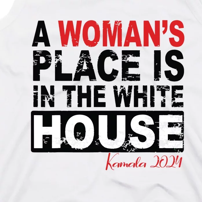 A Womans Place Is In The White House Women Tank Top