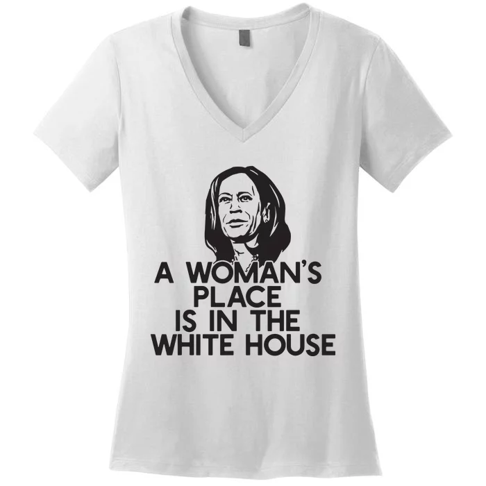 A Womans Place Is In The White House Kamala Harris Meme Women's V-Neck T-Shirt