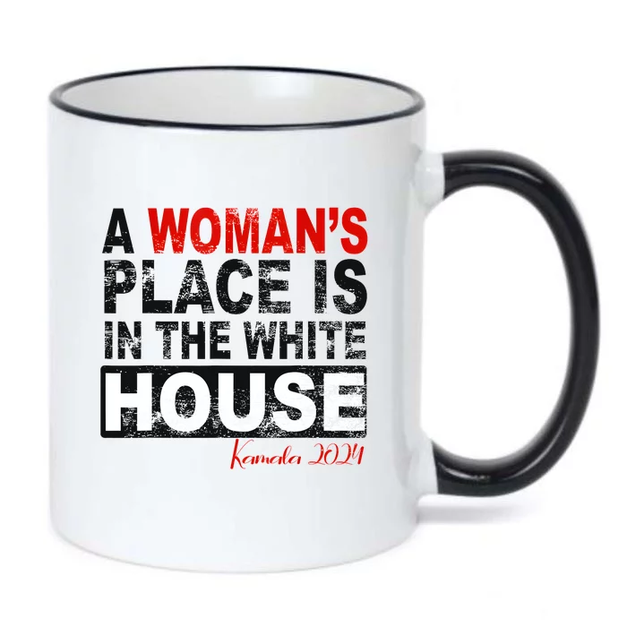 A WomanS Place Is In The White House President Quote 2024 Black Color Changing Mug