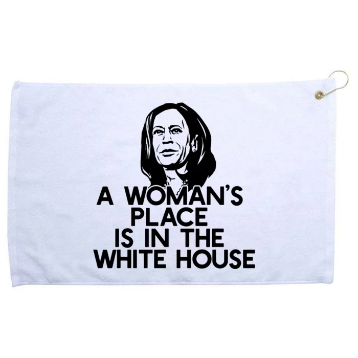 A WomanS Place Is In The White House Kamala Harris Meme Grommeted Golf Towel