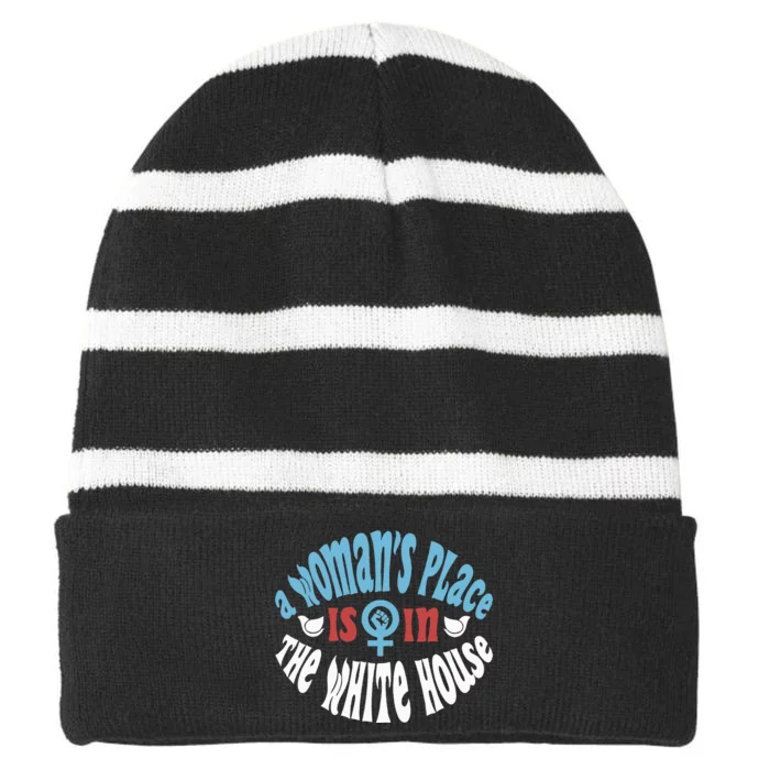 A WomanS Place Is In The White House Striped Beanie with Solid Band