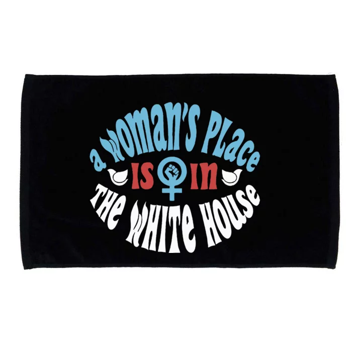 A WomanS Place Is In The White House Microfiber Hand Towel