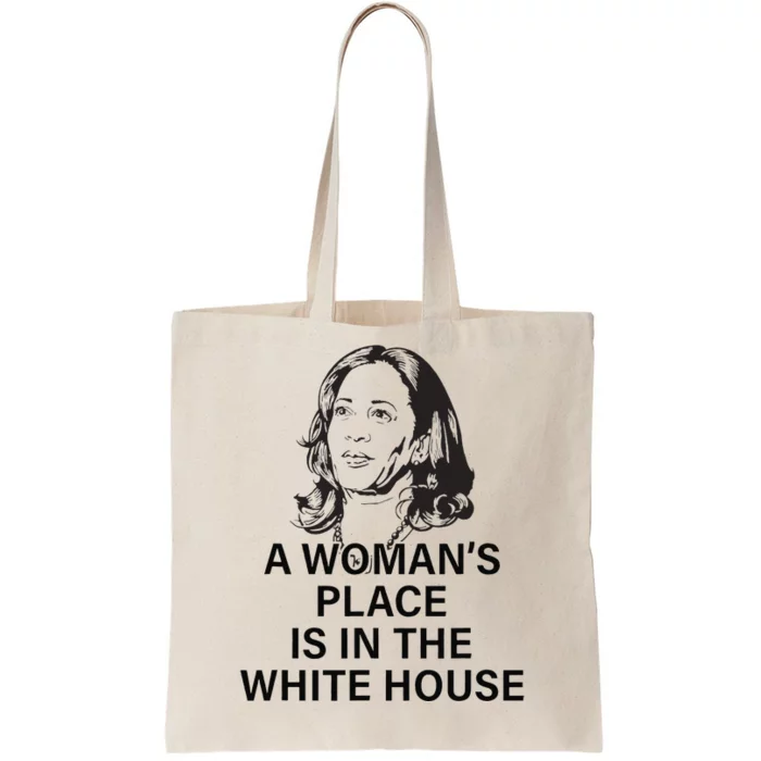 A WomanS Place Is In The White House Gift Tote Bag