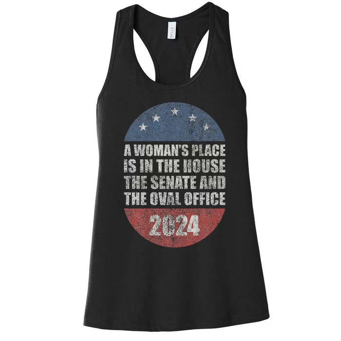 A WomanS Place Is In The House The Senate & The Oval Office Women's Racerback Tank