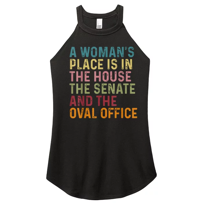 A WomanS Place Is In The House The Senate & The Oval Office Women’s Perfect Tri Rocker Tank