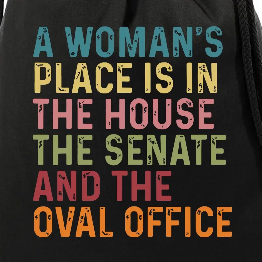 A Womans Place Is In The House The Senate The Oval Office Drawstring Bag