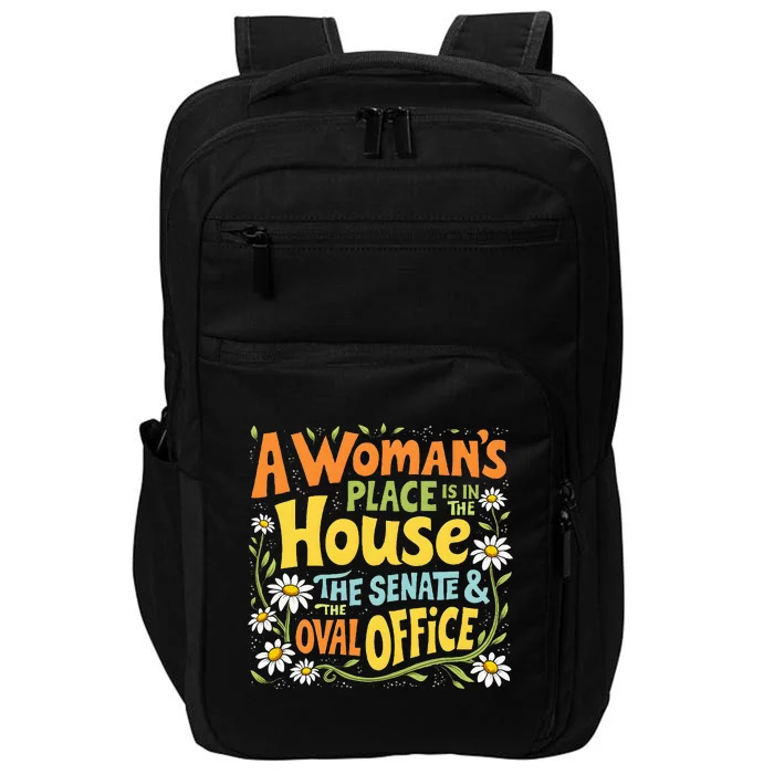 A WomanS Place Is In The House The Senate & The Oval Office Impact Tech Backpack