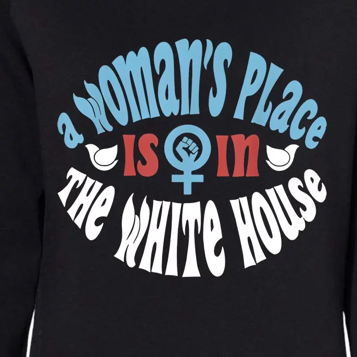 A Womans Place Is In The White House Womens California Wash Sweatshirt