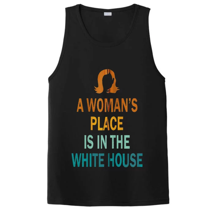 A WomanS Place Is In The White House Kamala Harris Meme Performance Tank