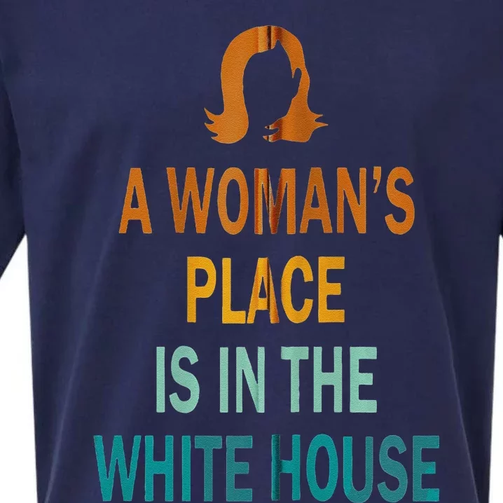 A WomanS Place Is In The White House Kamala Harris Meme Sueded Cloud Jersey T-Shirt