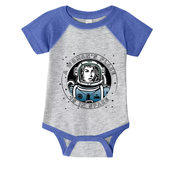 A Woman's Place Is In Space Infant Baby Jersey Bodysuit